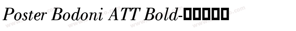Poster Bodoni ATT Bold字体转换
